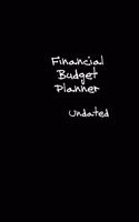 Financial Budget Planner Undated