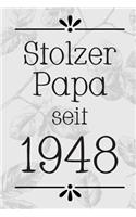 Stolzer Papa 1948: DIN A5 - Punkteraster 120 Seiten - Kalender - Notizbuch - Notizblock - Block - Terminkalender - Abschied - Abschiedsgeschenk - Ruhestand - Arbeitsko