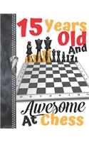 15 Years Old And Awesome At Chess