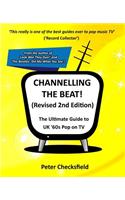 CHANNELLING THE BEAT! (Revised 2nd Edition)