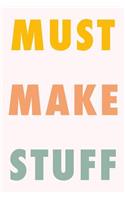 Must Make Stuff