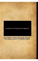 Travelers Five Along Life's Highway