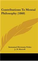 Contributions To Mental Philosophy (1860)