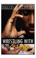 Wrestling with the King Inside of Me