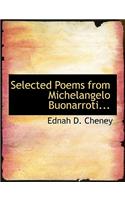 Selected Poems from Michelangelo Buonarroti...