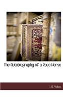 Autobiography of a Race Horse