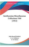 Smithsonian Miscellaneous Collections V60 (1913)