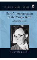 Barth's Interpretation of the Virgin Birth