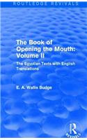 The Book of the Opening of the Mouth: Vol. II (Routledge Revivals)