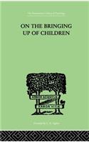 On the Bringing Up of Children