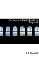 Battles and Battlefields in England: (English)
