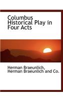 Columbus Historical Play in Four Acts