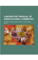 Laboratory Manual of Agricultural Chemistry