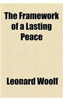 The Framework of a Lasting Peace