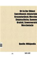 Ort in Der Oblast Swerdlowsk: Jekaterinburg, Krasnoturjinsk, Kamensk-Uralski, Werchnjaja Sinjatschicha, Sewerouralsk, Nischni Tagil(German)