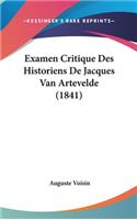 Examen Critique Des Historiens de Jacques Van Artevelde (1841)