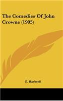 The Comedies of John Crowne (1905)