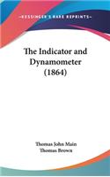 The Indicator and Dynamometer (1864)