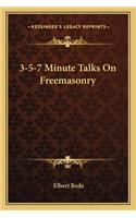 3-5-7 Minute Talks on Freemasonry