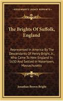 The Brights Of Suffolk, England