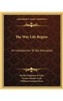 Way Life Begins