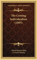 The Coming Individualism (1895)