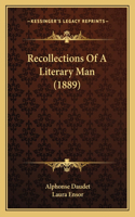 Recollections of a Literary Man (1889)
