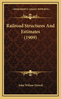 Railroad Structures and Estimates (1909)