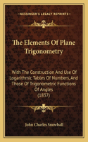 Elements Of Plane Trigonometry