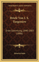 Briefe Von I. S. Turgeniew