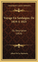 Voyage En Sardaigne, De 1819 A 1825