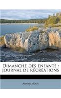 Dimanche Des Enfants: Journal de Récréations