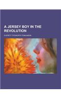 A Jersey Boy in the Revolution