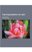 The Philosophy of Art; Art in Greece