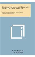 Temperature-Viscosity Relations in the Lime-Silica System