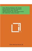 The Development of Some Extensions of Patterson's Principles and Their Application to the Solution of Crystal Structures