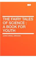 The Fairy Tales of Science