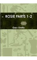 Rosie Parts 1-2
