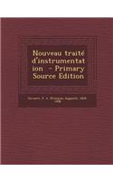 Nouveau traité d'instrumentation