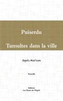 Puiserdu Tumultes Dans La Ville
