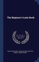 THE BEGINNER'S LATIN BOOK