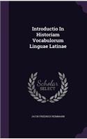 Introductio In Historiam Vocabulorum Linguae Latinae