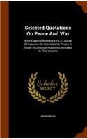 Selected Quotations On Peace And War