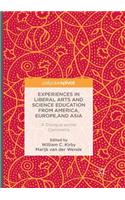 Experiences in Liberal Arts and Science Education from America, Europe, and Asia