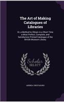 The Art of Making Catalogues of Libraries