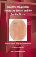 Mavis the Magic Dog: Sakura the Squirrel and the Terrible Storm