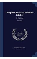 Complete Works of Friedrich Schiller