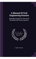A Manual Of Civil Engineering Practice