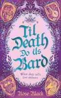 Til Death Do Us Bard