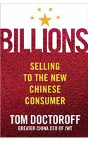 Billions: Selling to the New Chinese Consumer